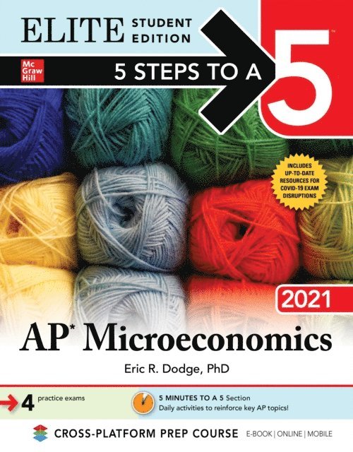 Eric R. Dodge - 5 Steps to a 5: AP Microeconomics 2021 Elite Student Edition, E-bok