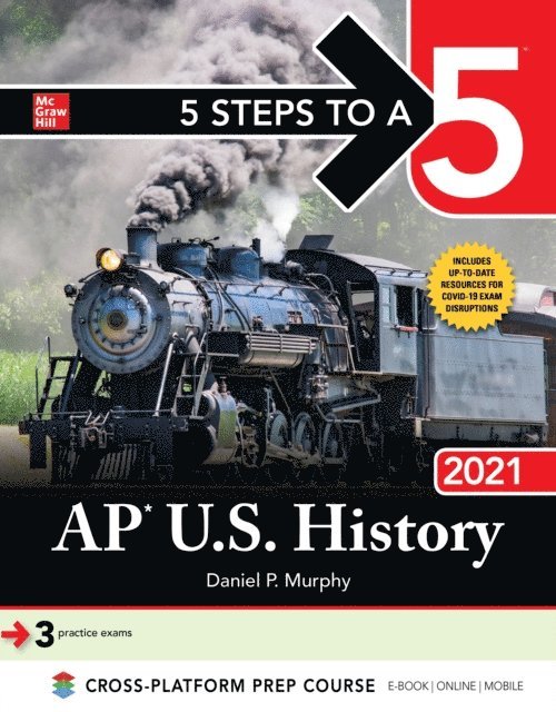 Daniel P. Murphy - 5 Steps to a 5: AP U.S. History 2021, E-bok