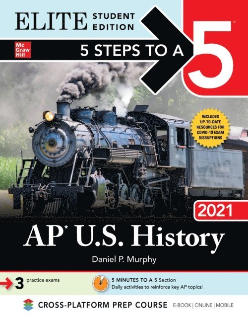 Daniel P. Murphy - 5 Steps to a 5: AP U.S. History 2021 Elite Student Edition, E-bok
