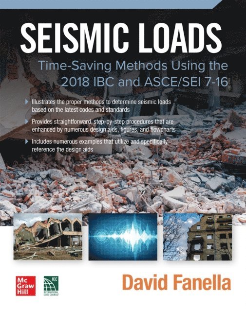 David A. Fanella - Seismic Loads: Time-Saving Methods Using the 2018 IBC and ASCE/SEI 7-16, E-bok
