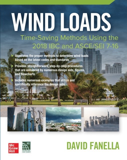 David A. Fanella - Wind Loads: Time Saving Methods Using the 2018 IBC and ASCE/SEI 7-16, E-bok