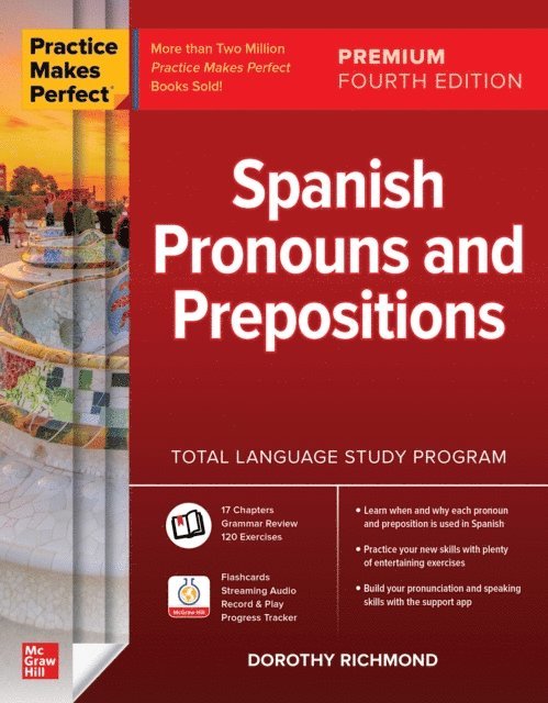Dorothy Richmond - Practice Makes Perfect: Spanish Pronouns and Prepositions, Premium Fourth Edition, E-bok