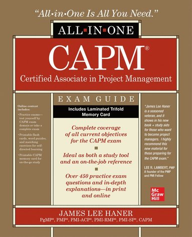 CAPM Certified Associate in Project Management All-in-One Exam Guide by James Haner, James Lee Haner