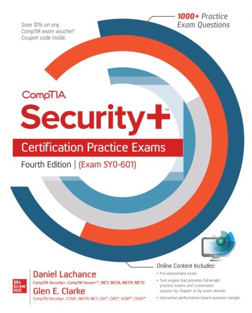 Glen E. Clarke, Daniel Lachance - CompTIA Security+ Certification Practice Exams, Fourth Edition (Exam SY0-601), E-bok