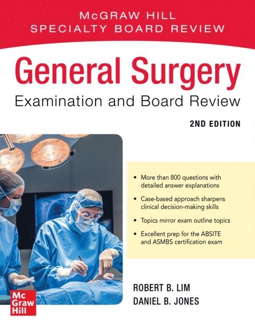 Daniel B. Jones, Robert B. Lim - General Surgery Examination and Board Review, Second Edition, E-bok