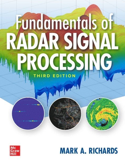 Mark A. Richards - Fundamentals of Radar Signal Processing, Third Edition, E-bok
