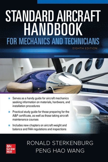 Peng Hao Wang, Ron Sterkenburg - Standard Aircraft Handbook for Mechanics and Technicians, Eighth Edition, E-bok