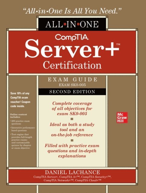 Daniel Lachance - CompTIA Server+ Certification All-in-One Exam Guide, Second Edition (Exam SK0-005), E-bok