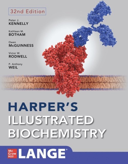 P. Anthony Weil, Victor W. Rodwell, Owen McGuinness, Kathleen M. Botham, Peter J. Kennelly - Harper's Illustrated Biochemistry, Thirty-Second Edition, E-bok