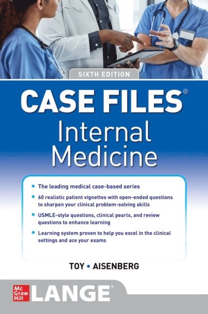 Gabriel Aisenberg, Eugene C. Toy - Case Files Internal Medicine, Sixth Edition, E-bok