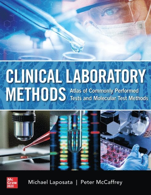 Peter McCaffrey, Michael Laposata - Clinical Laboratory Methods: Atlas of Commonly Performed Tests, E-bok. Tillgänglighet: Lägg i varukorg