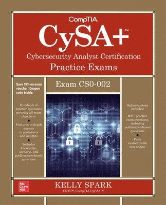 Kelly Sparks - CompTIA CySA+ Cybersecurity Analyst Certification Practice Exams (Exam CS0-002), Häftad