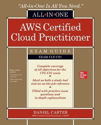 Daniel Carter - AWS Certified Cloud Practitioner All-in-One Exam Guide (Exam CLF-C01), Häftad. Tillgänglighet: Lägg i varukorg