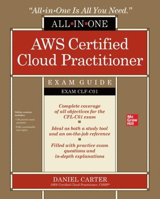 Daniel Carter - AWS Certified Cloud Practitioner All-in-One Exam Guide (Exam CLF-C01), E-bok. Tillgänglighet: Lägg i varukorg