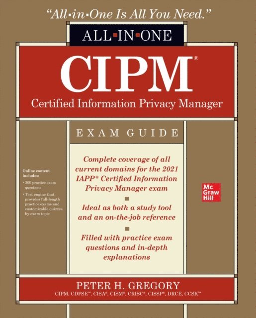Peter H. Gregory - CIPM Certified Information Privacy Manager All-in-One Exam Guide, E-bok