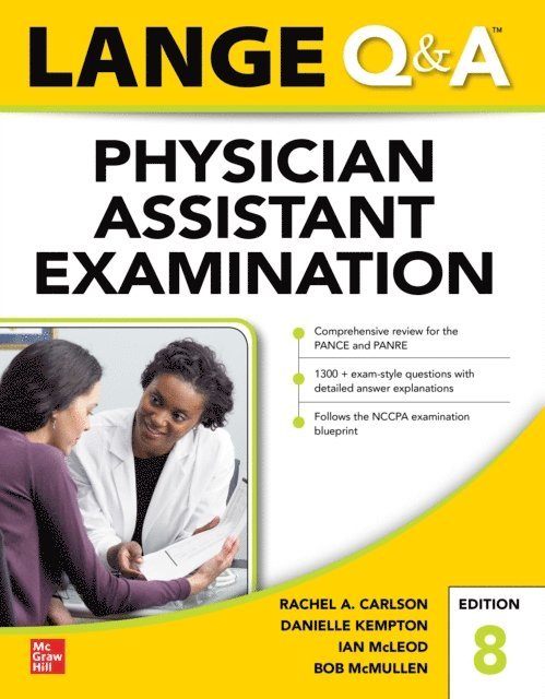 Bob McMullen, Ian McLeod, Danielle Kempton, Rachel Carlson - LANGE Q&A Physician Assistant Examination, Eighth Edition, E-bok