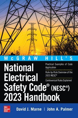 David Marne, John Palmer - McGraw Hill's National Electrical Safety Code (NESC) 2023 Handbook, Inbunden. Tillgänglighet: Lägg i varukorg