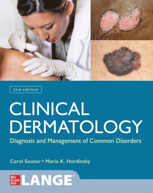 Maria Hordinsky, Carol A. Soutor - Clinical Dermatology: Diagnosis and Management of Common Disorders, Second Edition, E-bok. Tillgänglighet: Lägg i varukorg