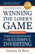 Winning the Loser's Game: Timeless Strategies for Successful Investing, Eighth Edition
