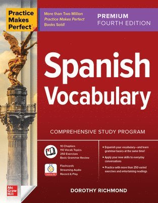 Dorothy Richmond - Practice Makes Perfect: Spanish Vocabulary, Premium Fourth Edition, Häftad
