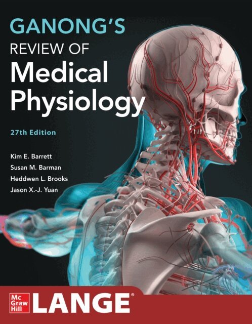 Jason Yuan, Susan M. Barman, Heddwen L. Brooks, Kim E. Barrett - Ganong's Review of Medical Physiology, 27th Edition, E-bok