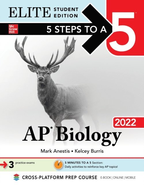 Kelcey Burris, Mark Anestis - 5 Steps to a 5: AP Biology 2022 Elite Student Edition, E-bok