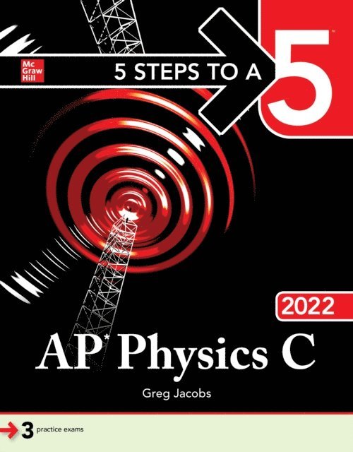 Greg Jacobs - 5 Steps to a 5: AP Physics C 2022, E-bok