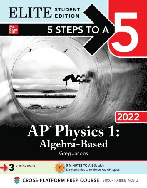Greg Jacobs - 5 Steps to a 5: AP Physics 1 Algebra-Based 2022 Elite Student Edition, E-bok