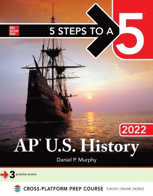 Daniel P. Murphy - 5 Steps to a 5: AP U.S. History 2022, E-bok