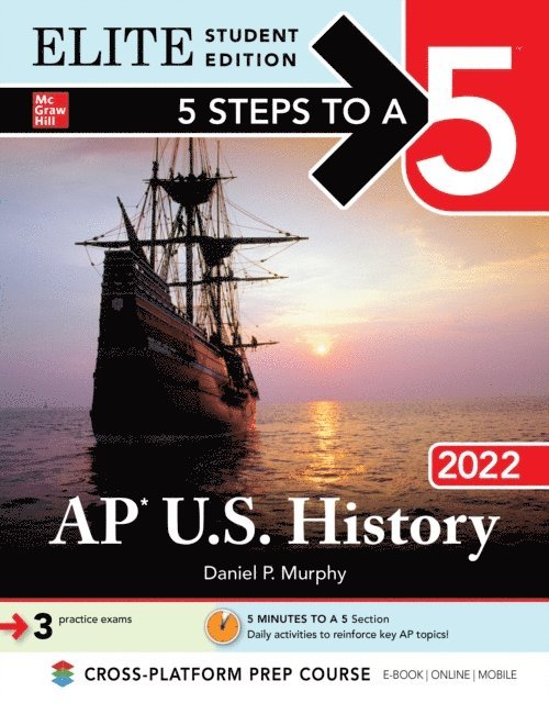 Daniel P. Murphy - 5 Steps to a 5: AP U.S. History 2022 Elite Student Edition, E-bok