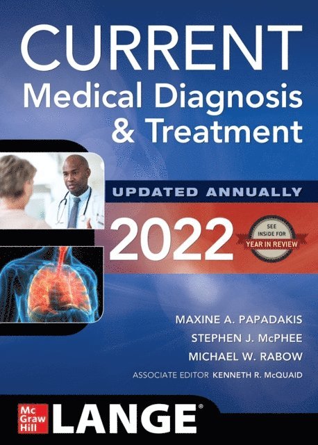Kenneth R. McQuaid, Michael W. Rabow, Stephen J. McPhee, Maxine A. Papadakis - CURRENT Medical Diagnosis and Treatment 2022, E-bok