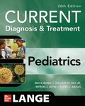 CURRENT Diagnosis & Treatment Pediatrics, Twenty-Sixth Edition
