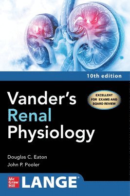 Douglas Eaton, John Pooler - Vander's Renal Physiology, Tenth Edition, Häftad