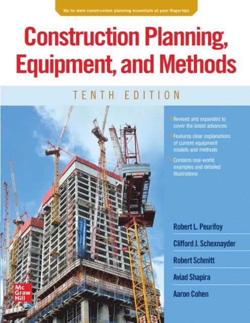Aaron Cohen, Aviad Shapira, Robert Schmitt, Clifford J. Schexnayder, Robert L. Peurifoy - Construction Planning, Equipment, and Methods, Tenth Edition, E-bok