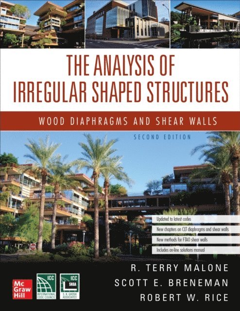 Robert W. Rice, Scott E. Breneman, Terry R. Malone - Analysis of Irregular Shaped Structures: Wood Diaphragms and Shear Walls, Second Edition, E-bok