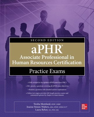 Tresha Moreland, Joanne Simon-Walters, Laura Rehor - aPHR Associate Professional in Human Resources Certification Practice Exams, Second Edition, Häftad