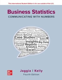 Business Statistics: Communicating with Numbers ISE