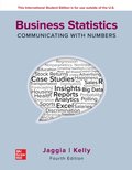 Business Statistics: Communicating with Numbers ISE