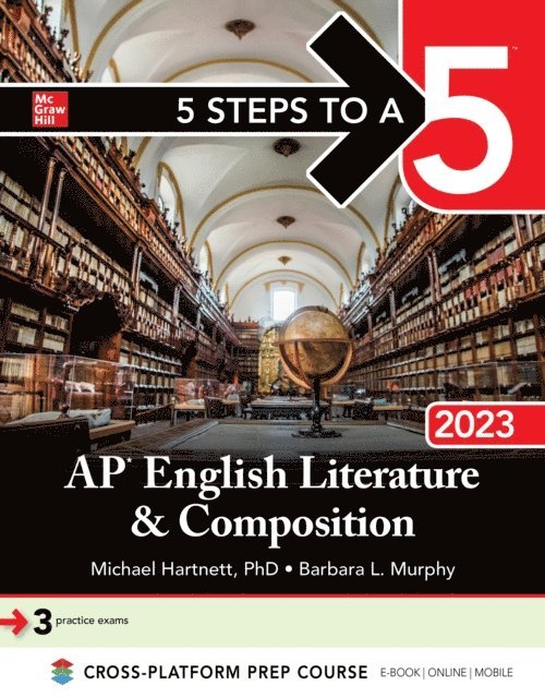 Barbara L. Murphy, Michael Hartnett - 5 Steps to a 5: AP English Literature and Composition 2023, E-bok