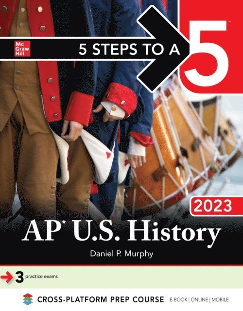 Daniel P. Murphy - 5 Steps to a 5: AP U.S. History 2023, E-bok