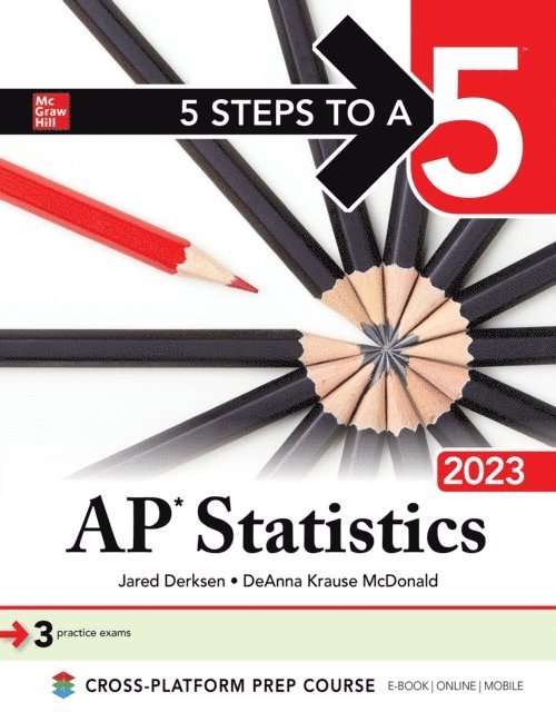DeAnna Krause McDonald, Jared Derksen - 5 Steps to a 5: AP Statistics 2023, E-bok