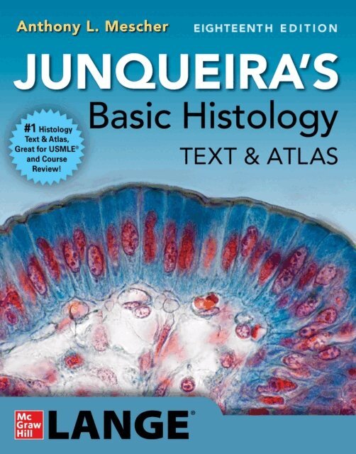 Anthony L. Mescher - Junqueira's Basic Histology: Text and Atlas, Eighteenth Edition, E-bok