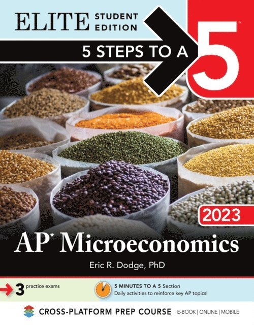 Eric R. Dodge - 5 Steps to a 5: AP Microeconomics 2023 Elite Student Edition, E-bok