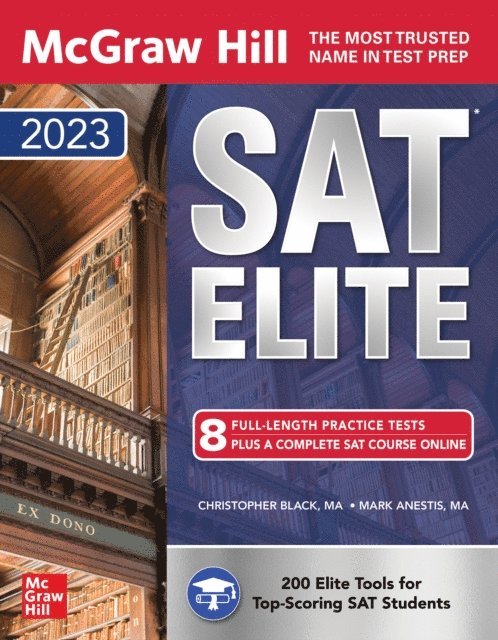 Mark Anestis, Christopher Black - McGraw Hill SAT Elite 2023, E-bok