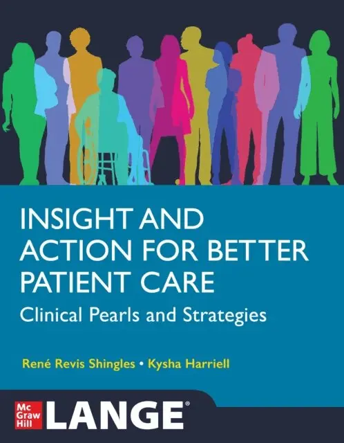Kysha Harriell, Rene Revis Shingles - INSIGHT AND ACTION FOR BETTER PATIENT CARE: CLINICAL PEARLS AND STRATEGY, E-bok. Tillgänglighet: Lägg i varukorg