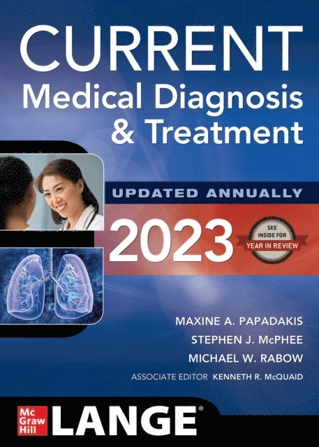 Kenneth R. McQuaid, Michael W. Rabow, Stephen J. McPhee, Maxine A. Papadakis - CURRENT Medical Diagnosis and Treatment 2023, E-bok
