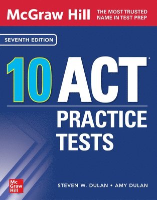 Steven Dulan, Amy Dulan - McGraw Hill 10 ACT Practice Tests, Seventh Edition, Häftad. Tillgänglighet: Lägg i varukorg