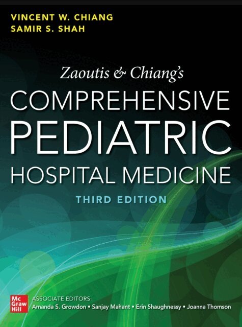 Samir S. Shah, Vincent W. Chiang - Zaoutis and Chiang's Comprehensive Pediatric Hospital Medicine, Third Edition, E-bok