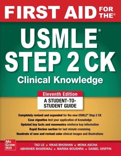 Daniel Griffin, Marina Boushra, Abhishek Bhardwaj, Mona Ascha, Vikas Bhushan, Tao Le - First Aid for the USMLE Step 2 CK, Eleventh Edition, E-bok