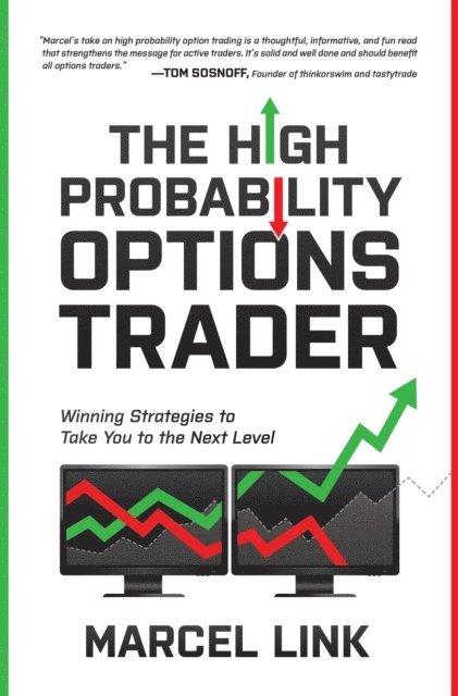 Marcel Link - High Probability Options Trader: Winning Strategies to Take You to the Next Level, E-bok